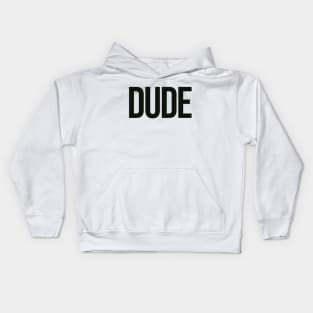 DUDE Kids Hoodie